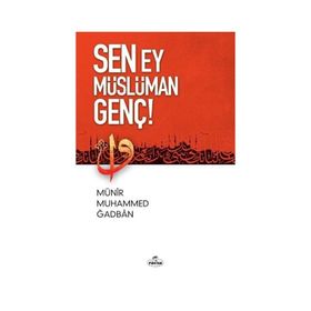 Ravza Yayınları - Sen Ey Müslüman Genç!