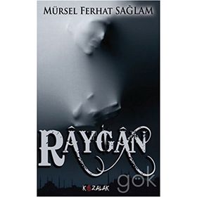 Raygan - Mürsel Ferhat Sağlam