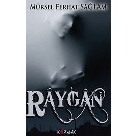 Raygan - Mürsel Ferhat Sağlam