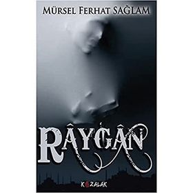 Raygan - Mürsel Ferhat Sağlam