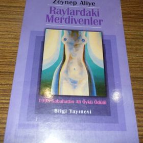 RAYLARDAKI MERDIVENLER - ZEYNEP ALIYE