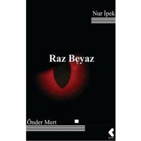 Raz Beyaz - Nur İpek