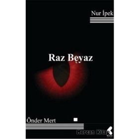 Raz Beyaz - Nur İpek