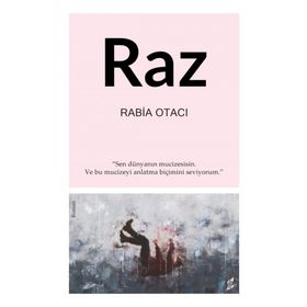 Raz - Rabia Otacı