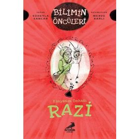 Razi - Kimyanın Dehası - Bilimin Öncüler - Kolektif