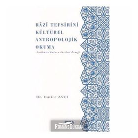 Razi Tefsirini Kültürel Antropolojik Okuma - Hatice Avcı