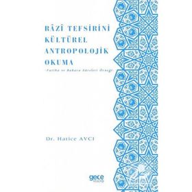 Razi Tefsirini Kültürel Antropolojik Okuma - Hatice Avcı