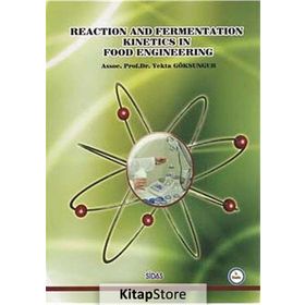 Reaction and Fermentation Kinetics in Food Engineering - Yekta Göksungur