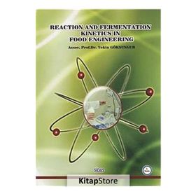 Reaction and Fermentation Kinetics in Food Engineering - Yekta Göksungur