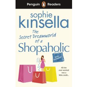 Readers Level 3: The Secret Dreamworld Of A Shopaholic ELT Graded Reader - Sophie Kinsella