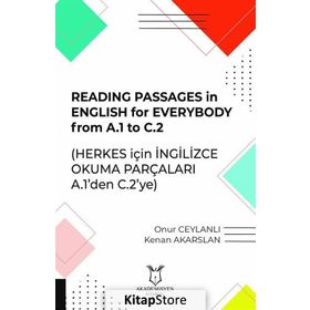 Reading Passages in English for Everybody from A1 to C2 - Kenan Akarslan