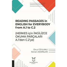 Reading Passages in English for Everybody from A1 to C2 - Kenan Akarslan