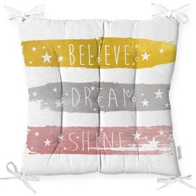 RealHomes Believe Dream Shine Çizimli Modern Baskılı Pofidik Sandalye Minderi
