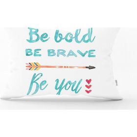 Realhomes K2009 Be Brave Modern Dijital Baskılı Dekoratif Kırlent Kılıfı