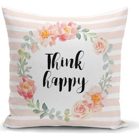 Realhomes K2086 Çiçek Motifli Think Happy Baskılı Yastık Kırlent Kılıfı