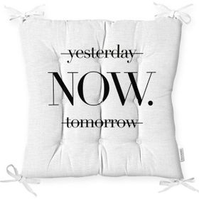 RealHomes K3387 Yesterday Tomorrow NOW Yazılı Dijital >Baskılı Kırlent Kılıfı