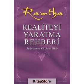 Realiteyi Yaratma Rehberi - Ramtha