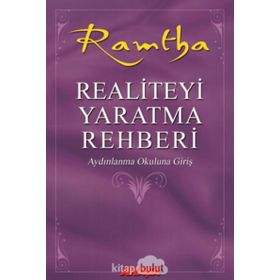 Realiteyi Yaratma Rehberi - Ramtha