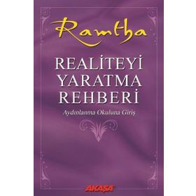 Realiteyi Yaratma Rehberi - Ramtha
