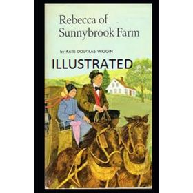 Rebecca Of Sunnybrook Farm - Stage 1 - Kate Douglas Wiggin