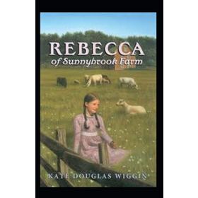 Rebecca Of Sunnybrook Farm - Stage 1 - Kate Douglas Wiggin