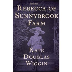 Rebecca Of Sunnybrook Farm - Stage 1 - Kate Douglas Wiggin