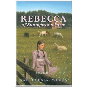 Rebecca Of Sunnybrook Farm - Stage 1 - Kate Douglas Wiggin