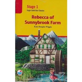 Rebecca Of Sunnybrook Farm - Stage 1 - Kate Douglas Wiggin