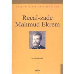 RECAIZADE MAHMUD EKREM - İSMAİL PARLATIR