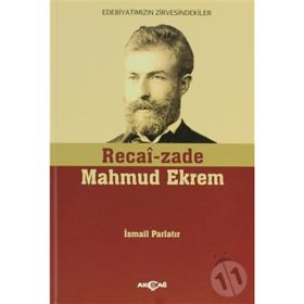 RECAIZADE MAHMUD EKREM - İSMAİL PARLATIR