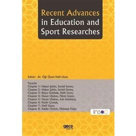 Recent Advances İn Education and Sport Researches Hakan Şahin