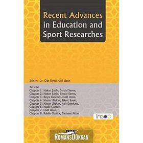 Recent Advances İn Education and Sport Researches Hakan Şahin
