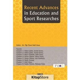 Recent Advances İn Education and Sport Researches Hakan Şahin