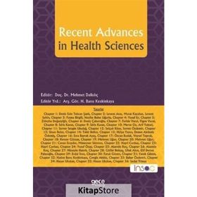 Recent Advances in Health Sciences - Mehmet Dalkılıç