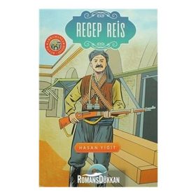 Recep Reis - Büyük Kahramanlar Dizisi - Hasan Yiğit