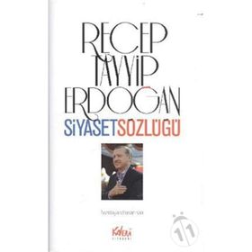 RECEP TAYYIP ERDOĞAN SIYASET SÖZLÜĞÜ - HASAN SARI