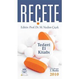 REÇETE TEDAVI EL KİTABI - M. NEDIM ÇİÇEK