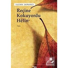 REÇİNE KOKUYORDU HÊLÎN - SUZAN SAMANCI