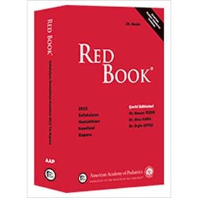 Red Book 2012 Enfeksiyon Hastalıkları Komitesi Raporu - Ateş Kara Dr. Hasan Tezer Dr. Ergin Çiftçi Hasan Tezer Ergin Çiftçi