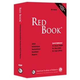 Red Book 2012 Enfeksiyon Hastalıkları Komitesi Raporu - Ateş Kara Dr. Hasan Tezer Dr. Ergin Çiftçi Hasan Tezer Ergin Çiftçi