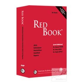 Red Book 2012 Enfeksiyon Hastalıkları Komitesi Raporu - Ateş Kara Dr. Hasan Tezer Dr. Ergin Çiftçi Hasan Tezer Ergin Çiftçi