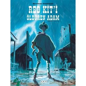 Red Kit’i Öldüren Adam - Matthieu Bonhomme