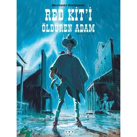 Red Kit’i Öldüren Adam - Matthieu Bonhomme
