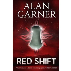 RED SHIFT - ALAN GARNER