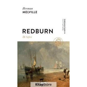 Redburn - İlk Seferi - Herman Melville
