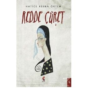 Redde Cüret - Hatice Kübra Öktem