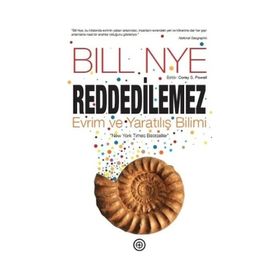 Reddedilemez Evrim ve Yaratılış Evrimi - Bill Nye