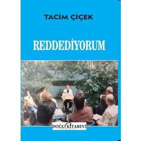 Reddediyorum - Tacim Çiçek