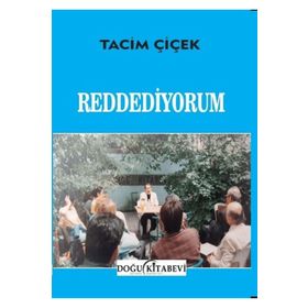 Reddediyorum - Tacim Çiçek