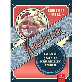 Redhouse Kidz Sezgi Şans Ve Kararlılık Öyküleri Keşifler - Christian Hill